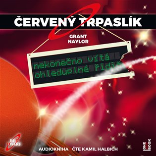 Červený trpaslík 1.-Nekonečno vítá