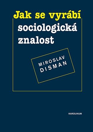 Jak se vyrábí sociologická znalost koupíte na Kosmas.cz