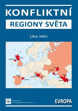 Konfliktní regiony světa – Evropa. učebnice pro střední a vysoké školy koupíte na Kosmas.cz