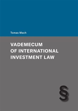 Vademecum of International Investment Law koupíte na Kosmas.cz
