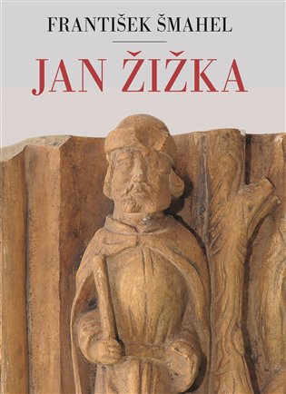 Jan Žižka - František Šmahel