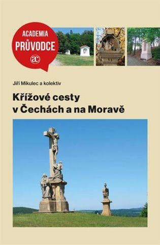 Křížové cesty v Čecách a na Moravě koupíte na Kosmas.cz