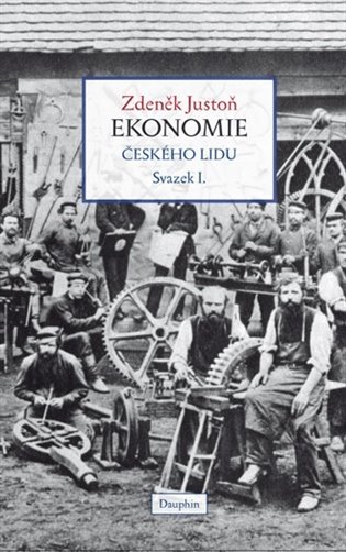 Ekonomie českého lidu svazek I. (vázané vydání)