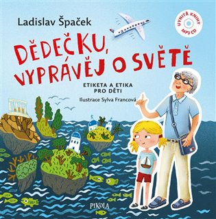 Dědečku, vyprávěj o světě koupíte na Kosmas.cz