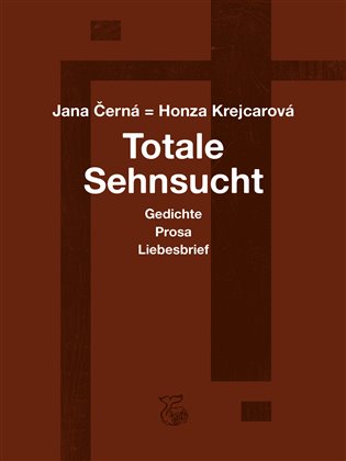 Totale Sehnsucht koupíte na Kosmas.cz