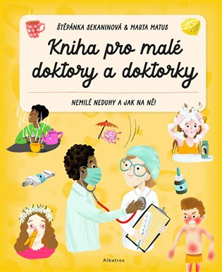 Kniha pro malé doktory a doktorky koupíte na Kosmas.cz
