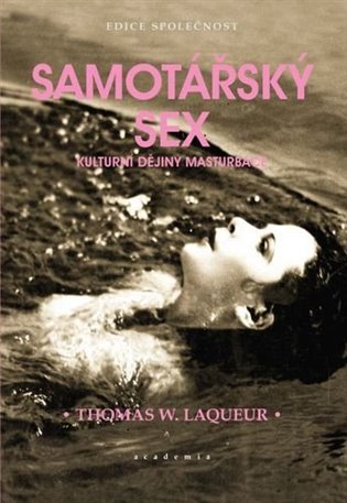 Samotářský sex: Kulturní dějiny masturbace koupíte na Kosmas.cz
