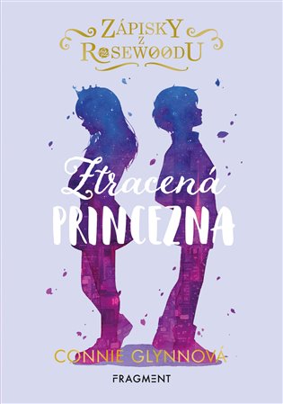 Zápisky z Rosewoodu – Ztracená princezna