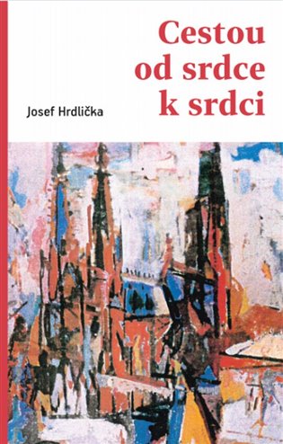 Cestou od srdce k srdci koupíte na Kosmas.cz