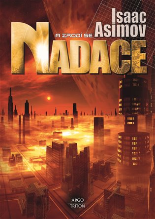 Nadace 7 - A zrodí se Nadace, 3. vydání koupíte na Kosmas.cz
