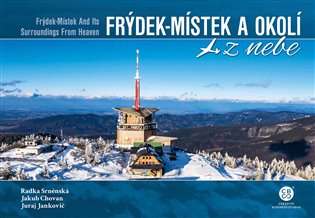 Frýdek-Místek a okolí z nebe koupíte na Kosmas.cz