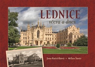 Lednice včera a dnes koupíte na Kosmas.cz
