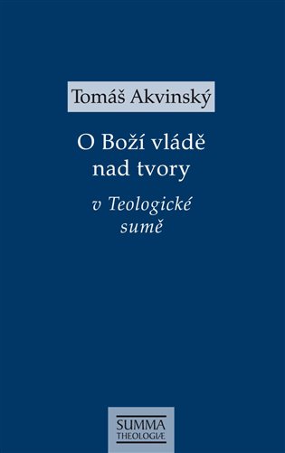 O Boží vládě nad tvory v Teologické sumě