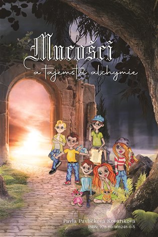 Mucošci a tajemství alchymie - Pavla Pavlíčková Kovaříková