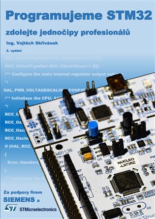Programujeme STM32 - zdolejte jednočipy profesionálů - Vojtěch Skřivánek