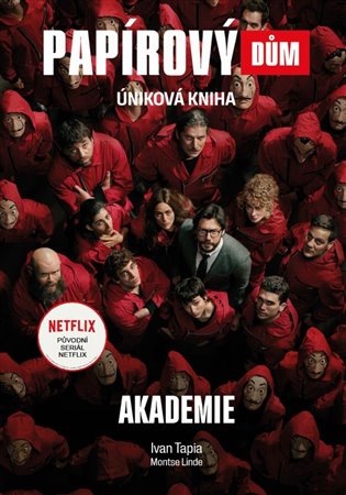 Papírový dům - Akademie