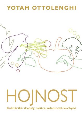 Hojnost -  Yotam Ottolenghi