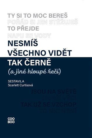 Nesmíš všechno vidět tak černě koupíte na Kosmas.cz