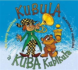 Kniha Kubula a Kuba Kubikula