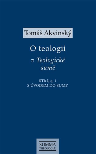 O teologii v Teologické sumě koupíte na Kosmas.cz