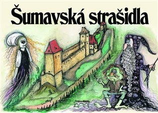 Šumavská strašidla koupíte na Kosmas.cz