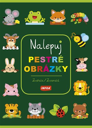 Kniha Nalepuj pestré obrázky Zvířata/Zvieratá