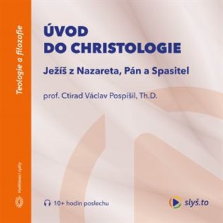 Úvod do christologie, mp3 - Ctirad Václav Pospíšil