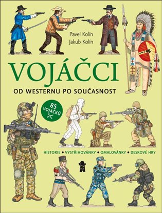 Vojáčci: Od westernu po současnost