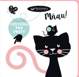 Kniha Mňau! Cestička pro prsty