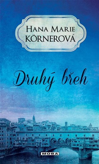 Druhý břeh, 2. vydání koupíte na Kosmas.cz