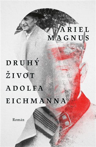 Druhý život Adolfa Eichmanna koupíte na Kosmas.cz