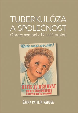 Tuberkulóza a společnost koupíte na Kosmas.cz