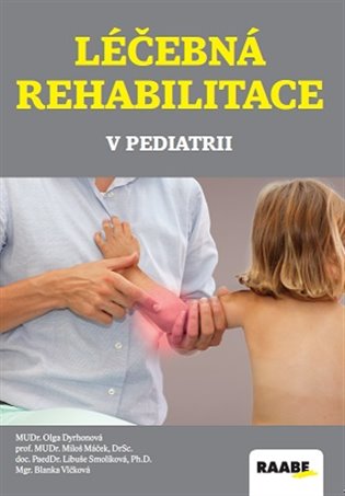 Léčebná rehabilitace v pediatrii koupíte na Kosmas.cz