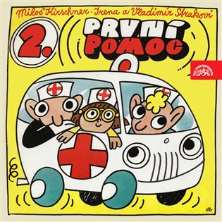 Kirschner, Strakovi,I. a V.: První pomoc 2