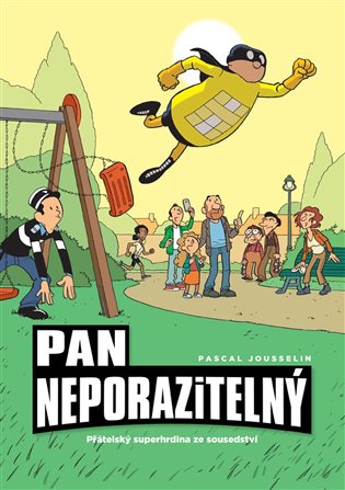 Pan Neporazitelný 2: Přátelský superhrdina ze sousedství koupíte na Kosmas.cz