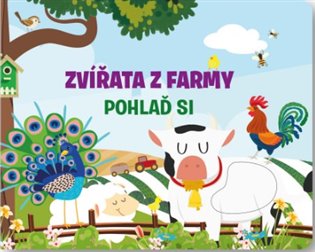 Zvířata z farmy - Pohlaď si koupíte na Kosmas.cz