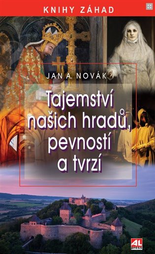 Tajemství našich hradů, pevností a tvrzí koupíte na Kosmas.cz