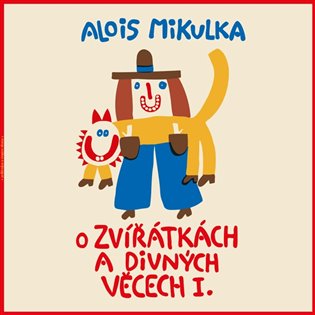 Kniha O zvířátkách a divných věcech I. LP