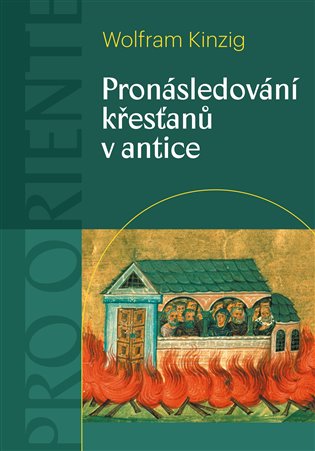 Pronásledování křesťanů v antice koupíte na Kosmas.cz