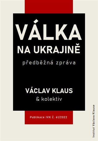 Válka na Ukrajině: předběžná zpráva koupíte na Kosmas.cz