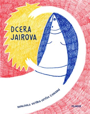 Dcera Jairova koupíte na Kosmas.cz