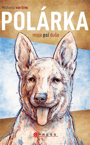 Polárka, moje psí duše koupíte na Kosmas.cz