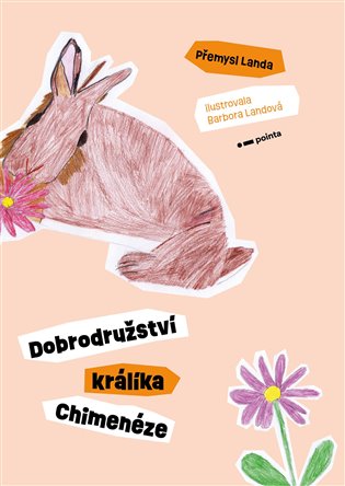 Dobrodružství králíka Chimenéze koupíte na Kosmas.cz