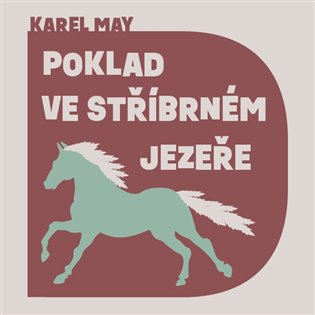 Poklad ve stříbrném jezeře - 2 CDmp3 (Čte Martin Finger) koupíte na Kosmas.cz