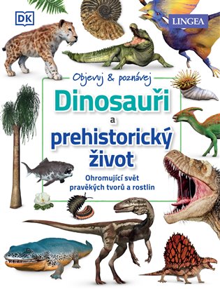 Dinosauři a prehistorický život koupíte na Kosmas.cz