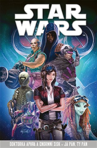 Star Wars Doktorka Aphra a enormní zisk – Já pán, ty pán koupíte na Kosmas.cz