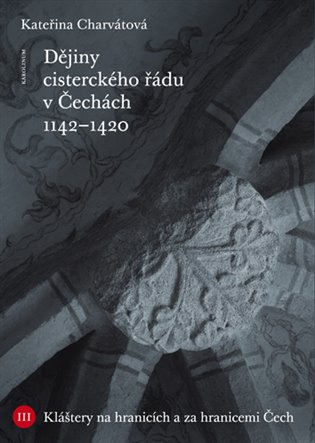 Kniha Dějiny cisterckého řádu v Čechách