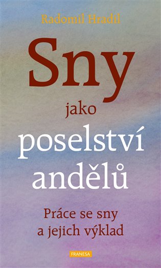 Sny jako poselství andělů koupíte na Kosmas.cz