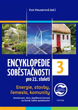 Encyklopedie soběstačnosti pro 21. století 3.díl - kol.