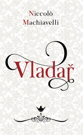 Vladař, 1. vydání koupíte na Kosmas.cz